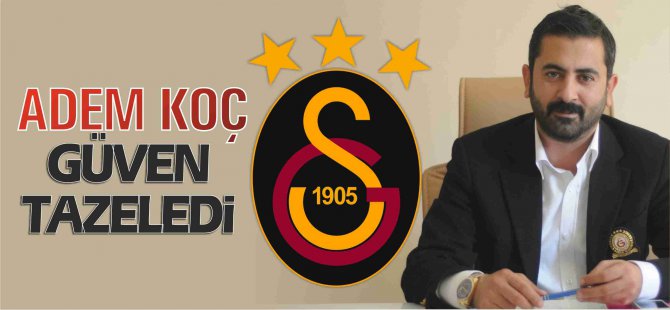 Galatasaraylılar Adem Koç ile "devam" dedi